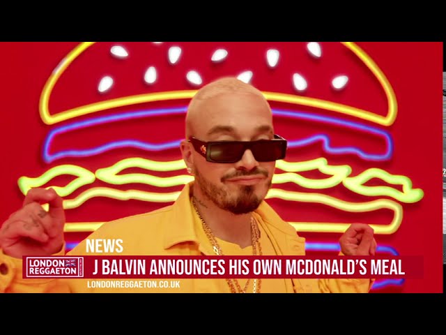 McDonald’s teams with singer J Balvin for its newest celebrity meal